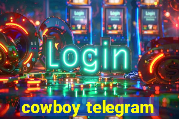 cowboy telegram